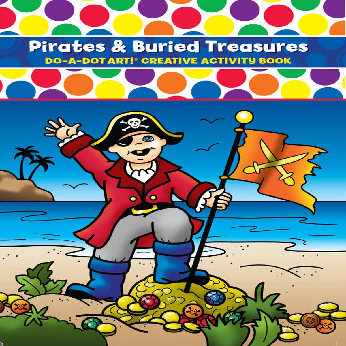 Pirates And Buried Treasure Creative Activity Book