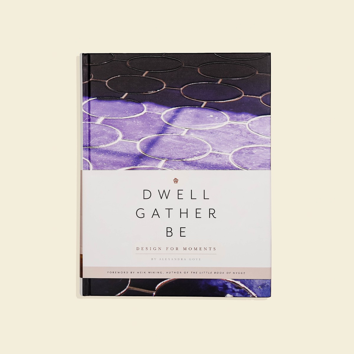 Dwell Gather Be